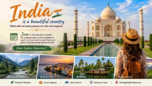 Read more about the article 10 Must-Visit Locations in India to Visit In June